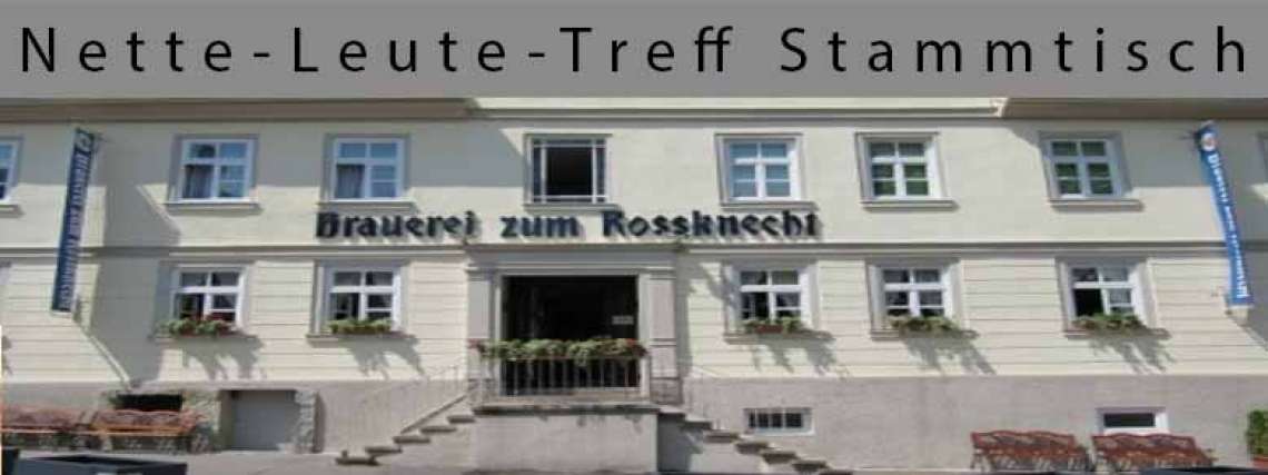 Nette-Leute Stammtisch am 16.05.2014 im Rossknecht / LB