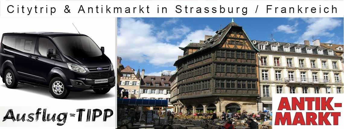 Citytrip & Antikmarkt in Strassburg / Frankreich