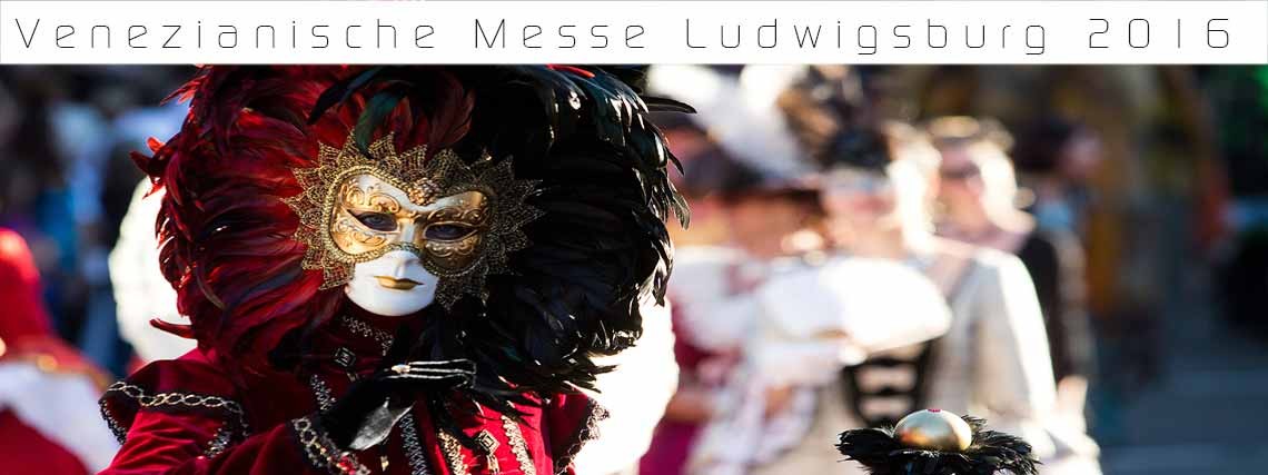 Venezianische Messe 2016 in Ludwigsburg